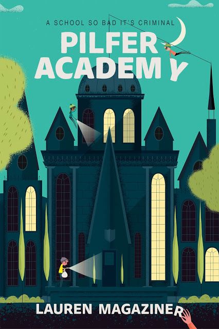 Pilfer Academy - Lauren Magaziner