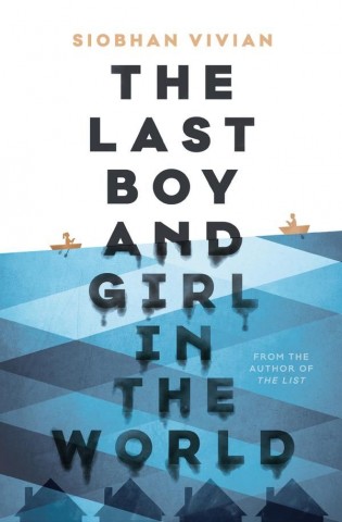 Review: The Last Boy and Girl in the World by Siobhan Vivian
