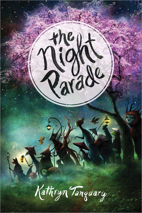 The Night Parade - Kathryn Tanquary