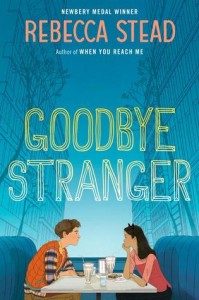 Goodbye Stranger - Rebecca Stead