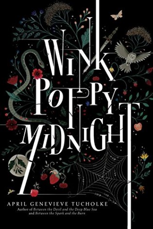 Wink Poppy Midnight by April Genevieve Tucholke