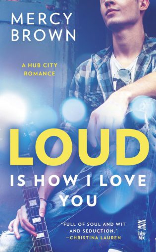 Loud Is How I Love You by Mercy Brown