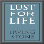 Lust for Life - Irving Stone