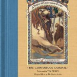 The Carnivorous Carnival - Lemony Snicket