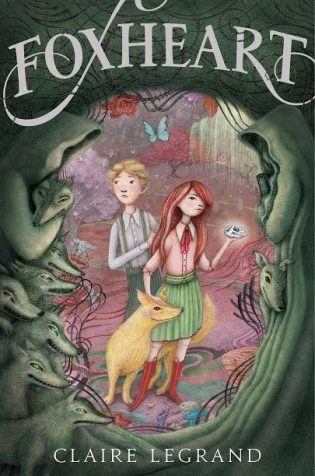 Review: Foxheart by Claire Legrand