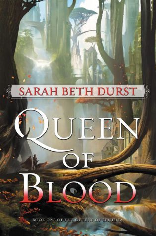 Review: The Queen of Blood by Sarah Beth Durst