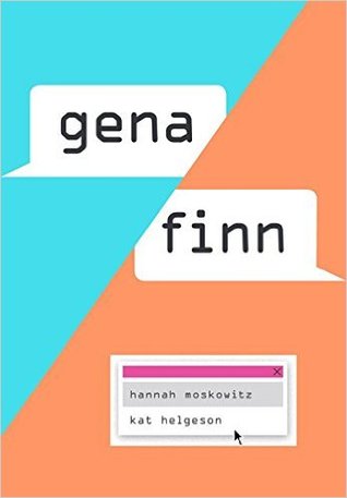 Gena/Finn by Hannah Moskowitz, Kat Helgeson