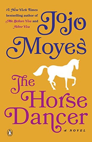 Review: The Horse Dancer by Jojo Moyes