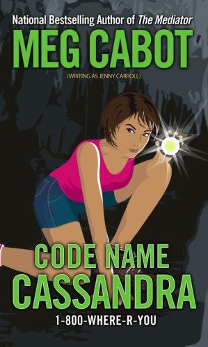 Code Name Cassandra by Meg Cabot