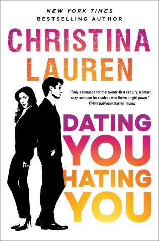 Dating You/Hating You by Christina Lauren
