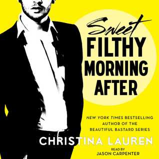 Sweet Filthy Morning After by Christina Lauren